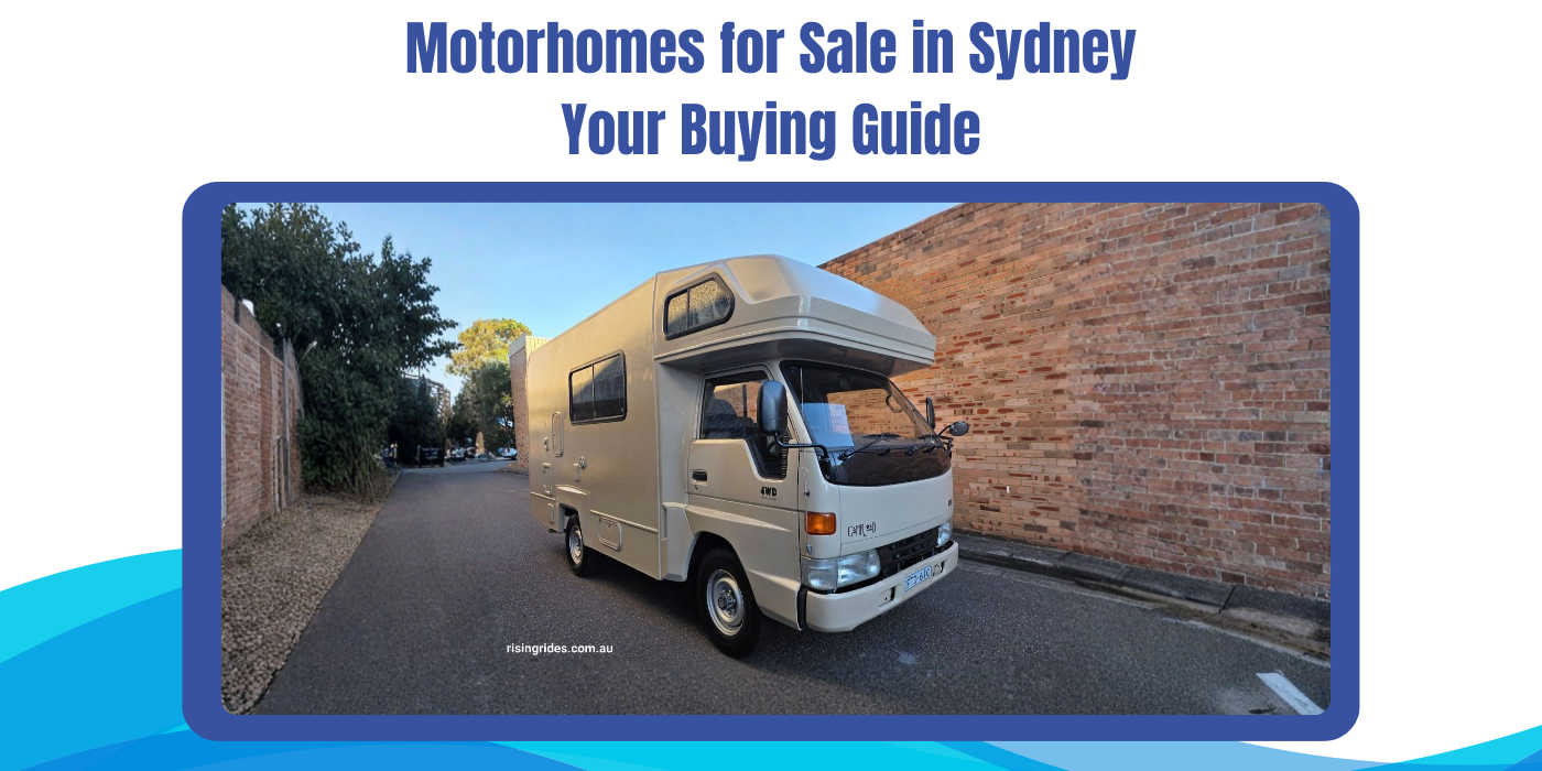 Motorhomes for Sale in Sydney: Your Buying Guide