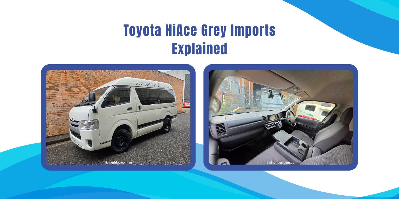 Are Grey Import HiAces Reliable? Everything You Need to Know Before Buying